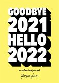 Goodbye 2021, Hello 2022 (eBook, ePUB)