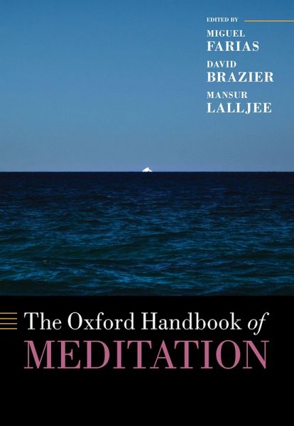 The Oxford Handbook of Meditation (eBook, PDF) The Oxford Handbook of Meditation (eBook, PDF)