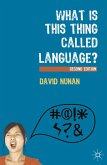 What Is This Thing Called Language? (eBook, PDF)