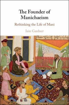 Founder of Manichaeism (eBook, ePUB) - Gardner, Iain