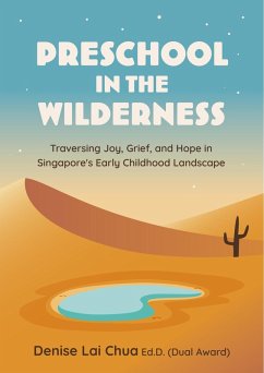 Preschool in the Wilderness (eBook, ePUB) - Chua, Denise Lai