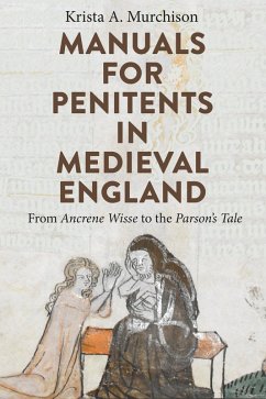 Manuals for Penitents in Medieval England (eBook, ePUB) - Murchison, Krista A.