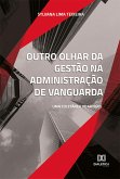 Outro olhar da gestão na administração de vanguarda (eBook, ePUB)