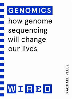 Genomics (WIRED guides) (eBook, ePUB) - Pells, Rachael; Wired