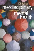 Interdisciplinary Working in Mental Health (eBook, ePUB)