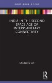 India in the Second Space Age of Interplanetary Connectivity (eBook, PDF)