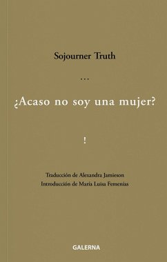 ¿Acaso no soy una mujer? (eBook, ePUB) - Truth, Sojourner