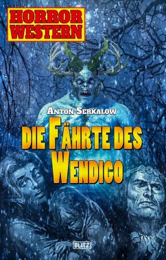 Cover Horror Western 07: Die Fährte des Wendigo (eBook, ePUB)
