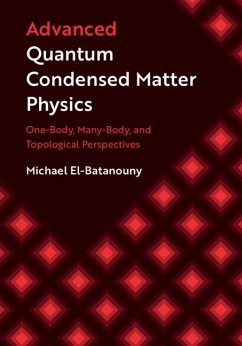 Advanced Quantum Condensed Matter Physics (eBook, ePUB) - El-Batanouny, Michael