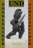 Sondengeher und Schatzsucher (eBook, ePUB) Sondengeher und Schatzsucher (eBook, ePUB)