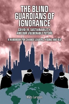 Blind Guardians of Ignorance (eBook, ePUB) - Larsson, Mats