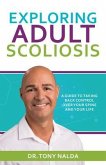 Exploring Adult Scoliosis (eBook, ePUB) Exploring Adult Scoliosis (eBook, ePUB)