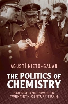 Politics of Chemistry (eBook, ePUB) - Nieto-Galan, Agusti