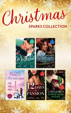 Christmas Sparks Collection (eBook, ePUB) - Merrill, Christine; Thomas-Sundstrom, Linda; Forbes, Emily; George, Louisa; Lennox, Marion; Fletcher Mello, Deborah; Arthur, A. C.; Yates, Maisey; Hector, Carolyn; Lynn, Janice; Sims, Janice; Child, Maureen; Night, Nicki