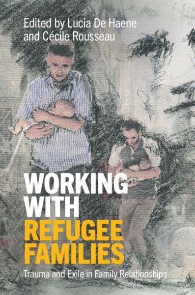 Working with Refugee Families (eBook, ePUB) Working with Refugee Families (eBook, ePUB)