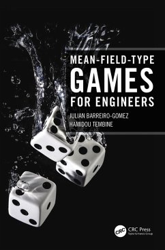 Mean-Field-Type Games for Engineers (eBook, PDF) - Barreiro-Gomez, Julian; Tembine, Hamidou