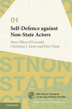 Self-Defence against Non-State Actors: Volume 1 (eBook, ePUB) - O'Connell, Mary Ellen