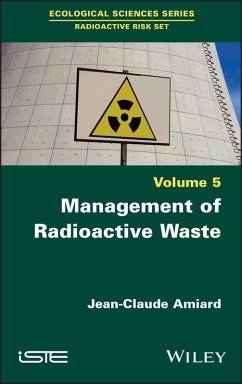 Management of Radioactive Waste (eBook, ePUB) - Amiard, Jean-Claude