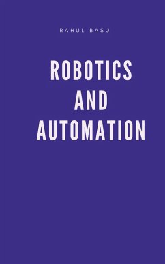 Robotics and Automation (eBook, ePUB) - Basu, Rahul