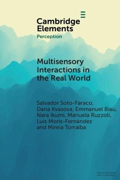 Multisensory Interactions in the Real World (eBook, ePUB) - Soto-Faraco, Salvador