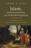 Islam, Authoritarianism, and Underdevelopment (eBook, ePUB)