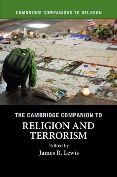 Cambridge Companion to Religion and Terrorism (eBook, ePUB) Cambridge Companion to Religion and Terrorism (eBook, ePUB)