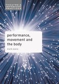 Performance, Movement and the Body (eBook, ePUB)