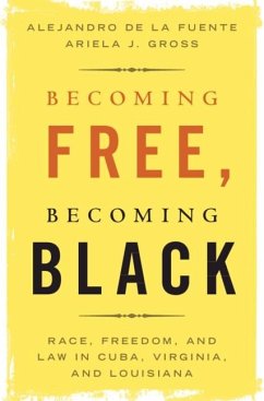 Becoming Free, Becoming Black (eBook, ePUB) - Fuente, Alejandro De La