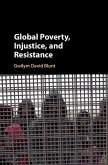 Global Poverty, Injustice, and Resistance (eBook, ePUB)