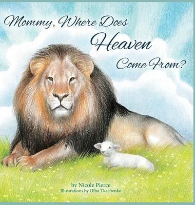 Mommy Where Does Heaven Come From? (eBook, ePUB)