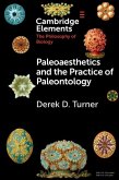 Paleoaesthetics and the Practice of Paleontology (eBook, ePUB)
