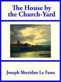 The House by the Church-Yard (eBook, ePUB)