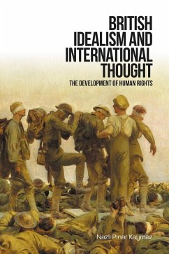 British Idealism and International Thought (eBook, ePUB) - Kaymaz, Nazli Pinar