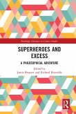 Superheroes and Excess (eBook, ePUB)
