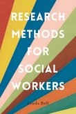 Research Methods for Social Workers (eBook, PDF)