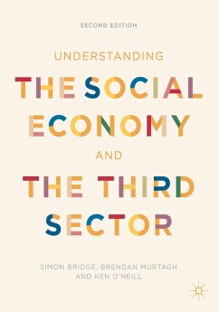 Understanding the Social Economy and the Third Sector (eBook, PDF) - Bridge, Simon; Murtagh, Brendan; O'Neill, Ken