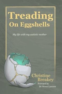 Treading on Eggshells (eBook, ePUB) - Breakey, Christine