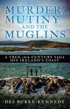 Murder, Mutiny and the Muglins (eBook, ePUB) - Burke-Kennedy, Des