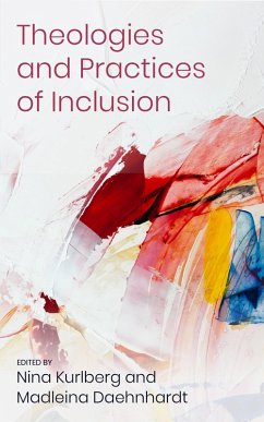 Theologies and Practices of Inclusion (eBook, ePUB)