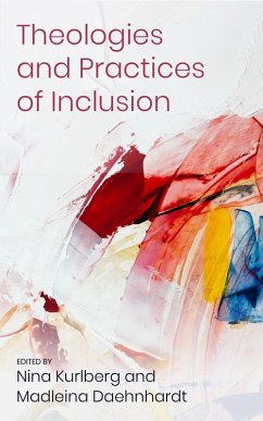 Cover Theologies and Practices of Inclusion (eBook, ePUB)
