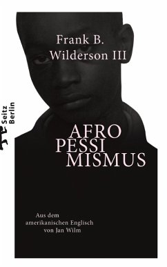 Afropessimismus (eBook, ePUB) - Wilderson III, Frank B.