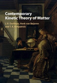 Contemporary Kinetic Theory of Matter (eBook, ePUB) - Dorfman, J. R.