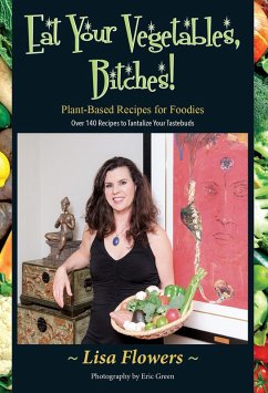 Cover Eat Your Vegetables, Bitches (eBook, ePUB)
