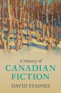 History of Canadian Fiction (eBook, ePUB) - Staines, David