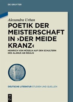 Poetik der Meisterschaft in ?Der meide kranz? (eBook, PDF) - Urban, Alexandra