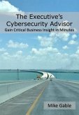 The Executive's Cybersecurity Advisor (eBook, ePUB)