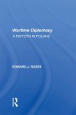 Allied Wartime Diplomacy (eBook, ePUB) Allied Wartime Diplomacy (eBook, ePUB)