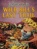 Wild Bill's Last Trail (eBook, ePUB)