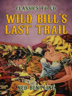 Wild Bill's Last Trail (eBook, ePUB) - Buntline, Ned