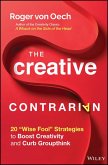 The Creative Contrarian (eBook, ePUB)
